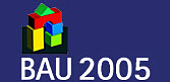Internationale Fachmesse BAU 2005
